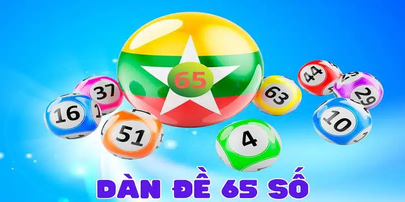 Dàn Đề 65 Số