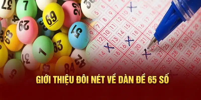 Giới thiệu về dàn đề 65 số tại PG88