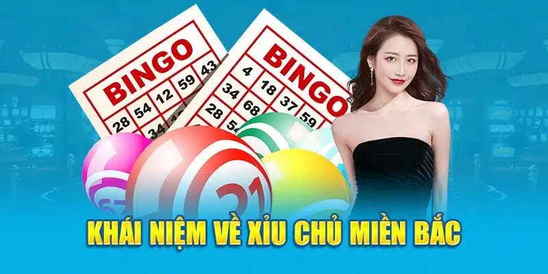 Xỉu chủ miền Bắc